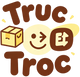 Truc Et Troc - Accueil